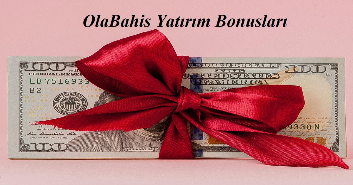 OlaBahis Yatırım Bonusları